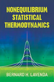 Nonequilibrium Statistical Thermodynamics by Bernard Lavenda