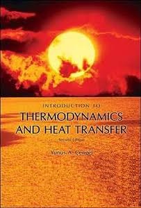 Introduction To Thermodynamics & Heat Transfer (2E) by Yunus Cengel