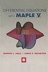 Differential Equations with Maple V by Martha Abell, James Braselton