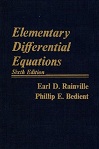 Elementary Differential Equations (6E) by Earl Rainville, Phillip Bedient