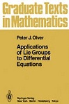 Applications of Lie Groups to Differential Equations by Peter Olver