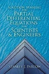 Partial Differential Equations for Engineers, Solution Manual by Stanley Farlow