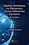 Solution Techniques for Elementary Partial Differential Equations by Christian Constanda