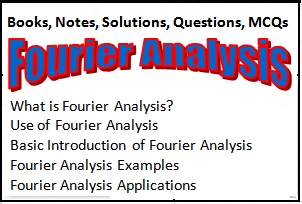 Fourier Analysis Books, Notes and Solution Manual