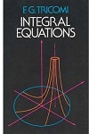 Integral Equations by F. G. Tricomi