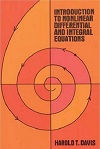 Nonlinear Differential and Integral Equations by Harold Davis