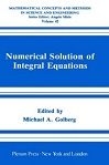 Numerical Solution of Integral Equations by Michael Golberg