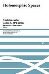 Holomorphic Spaces by Sheldon Axler, John E. McCarthy, Donald Sarason