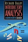 A Deeper View of Calculus by Richard J. Bagby