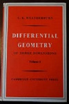 Differential Geometry of Three Dimensions, 5E by  C.E. Weatherburn