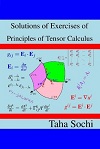 Principles of Tensor Calculus (Solutions) by Taha Sochi