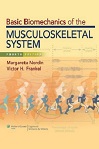 Basic Biomechanics of Musculoskeletal System by Margareta DirSci, Victor Frankel