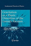 Gravitation as a Plastic Distortion of the Lorentz Vacuum by Virginia, Waldyr