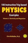 Essential Trig-based Physics Electricity & Magnetism by Chris McMullen